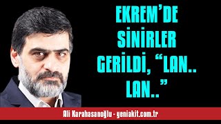 Ali̇ Karahasanoğlu Ekremde Si̇ni̇rler Geri̇ldi̇, Lan.. Lan.. - Sesli̇ Makale Di̇nle