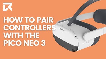 How To Pair The Controllers With The Pico Neo 3? | VR Expert