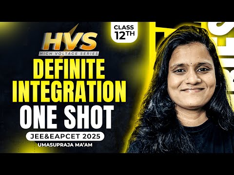 Definite Integration Class 12 Maths One Shot In తెలుగు | JEE EAPCET Maths | JEE EAPCET 2025