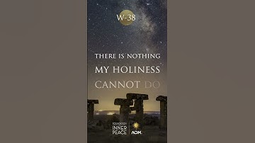 💫Workbook Lesson 38: There is nothing my holiness cannot do. #acourseinmiracles #acim #innerpeace