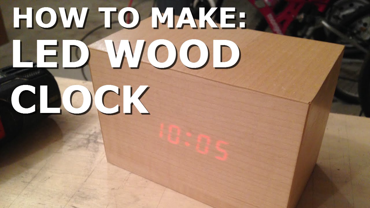 Make: LED WOODEN CLOCK - YouTube