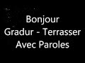 Gradur Terrasser Paroles Lyrics Gradur Terrasser Paroles Lyrics