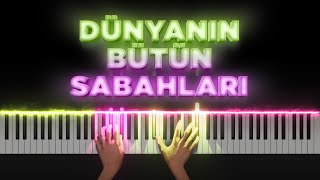 Dünyanın Bütün Sabahları [Piyano]+[Nota]+[Karaoke] Resimi