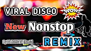 NEW DISCO VIRAL TRENDING REMIX NONSTOP | DJ JERIC TV