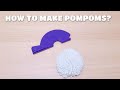 HOW TO MAKE POMPOMS USING A POMPOM MAKER?