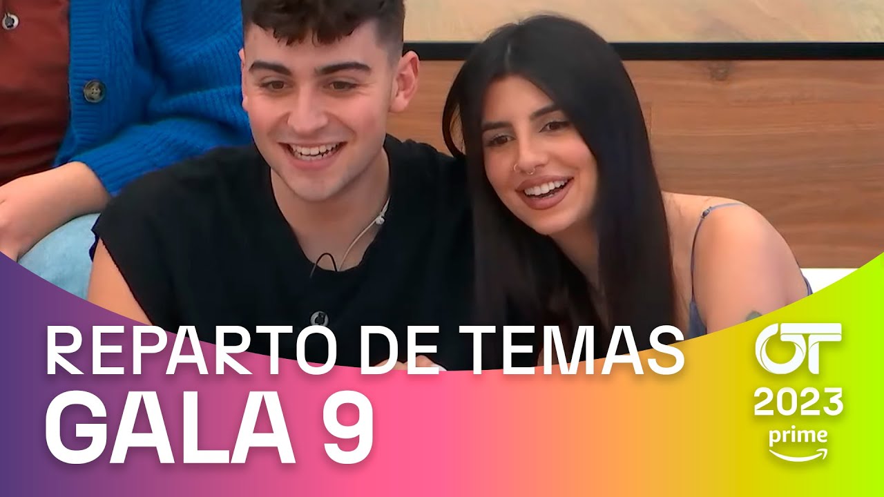 REPARTO de TEMAS | GALA 10 | OT 2023