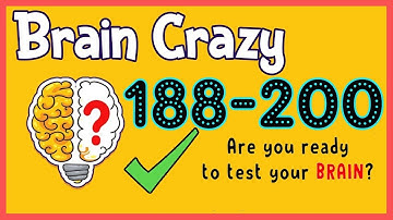 Brain Crazy Level 188 189 190 191 192 193 194 195 196 197 198 199 200 Walkthrough Solution