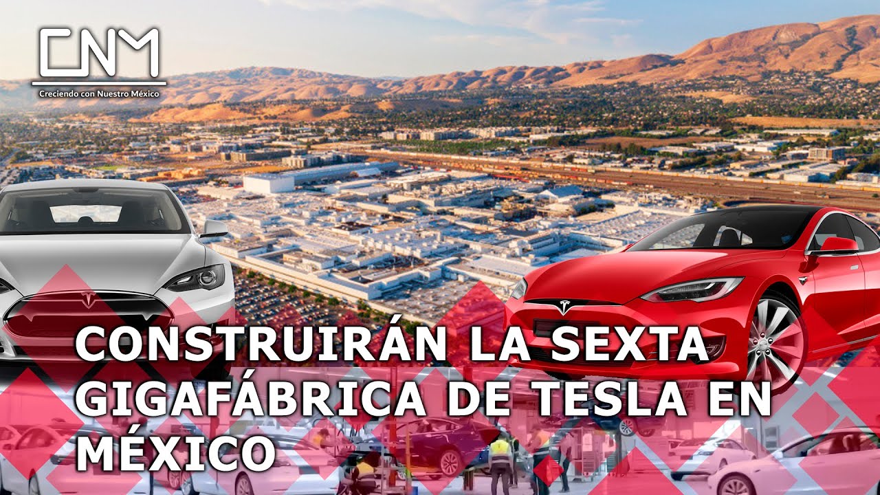 Confirman la llegada de Tesla a México, eligen a Nuevo León para su ...