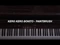 Kero Kero Bonito - Paintbrush (Piano Cover)