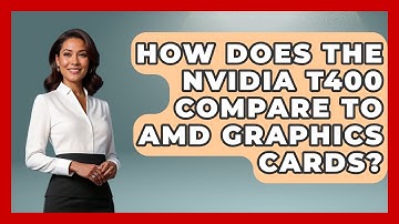 How Does The Nvidia T400 Compare To AMD Graphics Cards? - The Hardware Hub