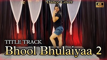 Bhool Bhulaiyaa 2 | Title Track | Dance Cover | Chahat Vaish #dancecover