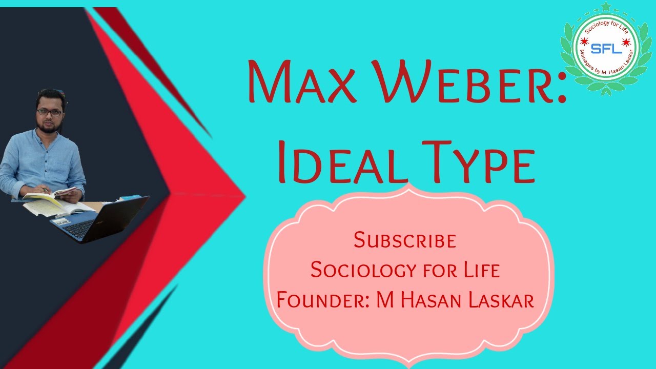 Max Weber Ideal Type Max Weber s Sociology Sociology For Life YouTube Max Weber Ideal Type Max Weber s Sociology Sociology For Life YouTube