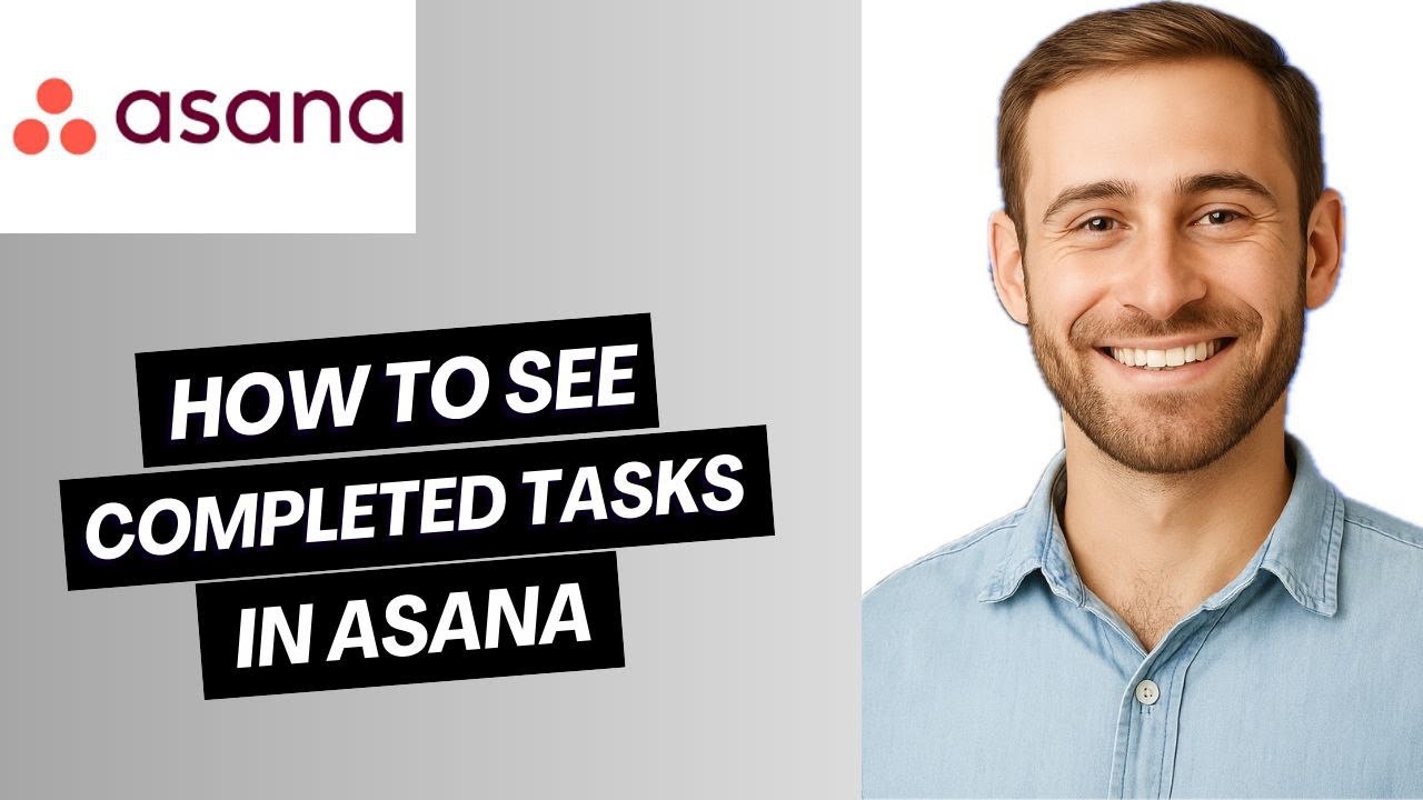 How to See Completed Tasks in Asana (Full Guide) - YouTube