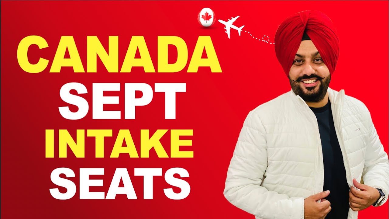 CANADA SEPT INTAKE SEATS | STUDY VISA UPDATES USA CANADA UK - YouTube