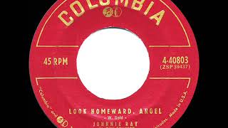 1957 HITS ARCHIVE: Look Homeward, Angel - Johnnie Ray