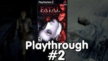 Fatal Frame (PS2) Playthrough - Part 2
