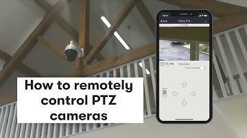 How To Remotely Control PTZ Cameras