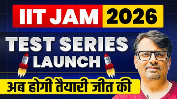IIT-JAM 2026 | Test Series Launch | अब होगी तैयारी जीत की | By GP Sir