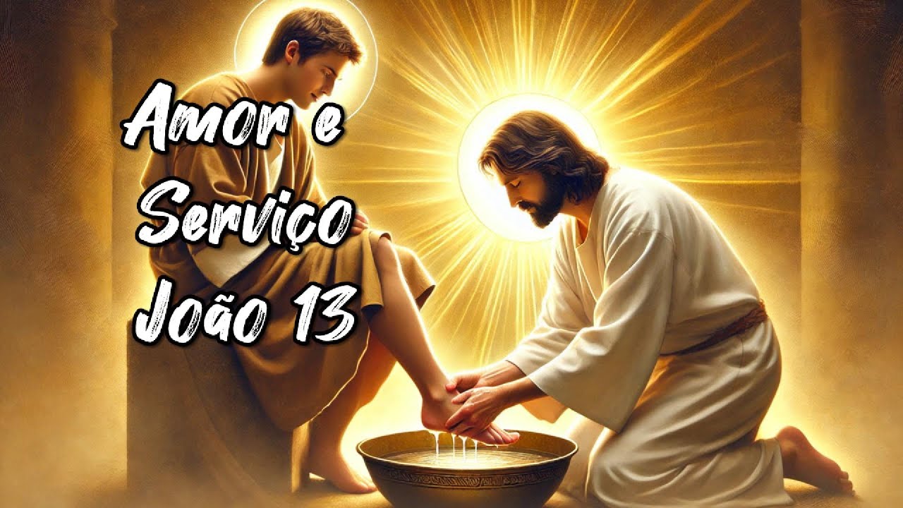 João 13 – O Amor e o Serviço de Jesus: Lições de Humildade e Sacrifício