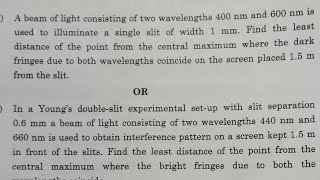 A beam of light consisting of two wavelengths 400 nm and 600 nm is used to illuminate a single.....