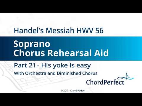 Handel's Messiah Part 21 - His Yoke is Easy - Soprano Chorus Rehearsal Aid