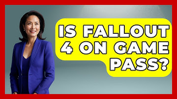 Is Fallout 4 On Game Pass? - Video Gamers Vault