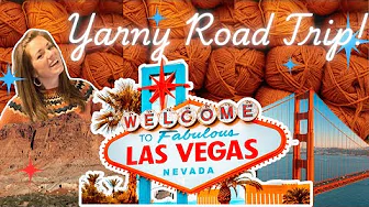 Am I really starting this major WIP over? Travel the American West with me while I knit and crochet!