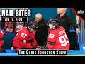 Nail Biter | The Chris Johnston Show