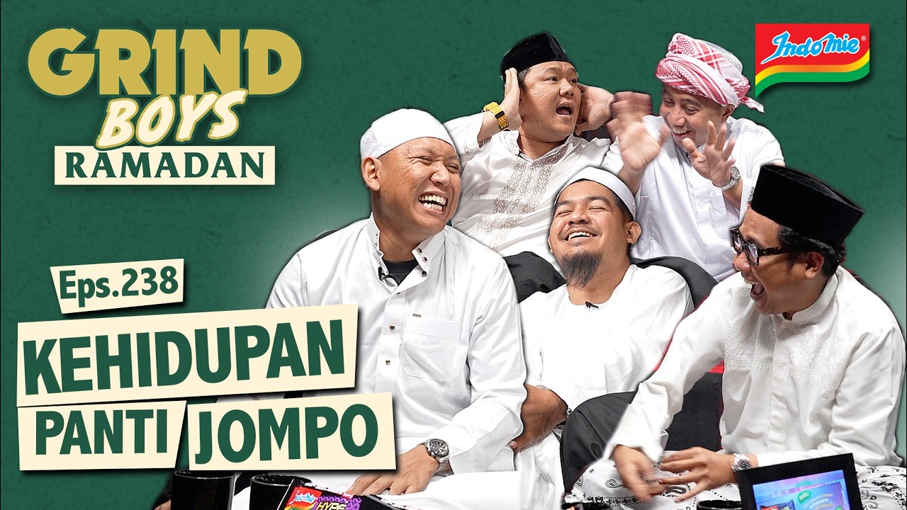 Grind Boys Eps.238 - Kehidupan Panti Jompo Feat Oki Rengga