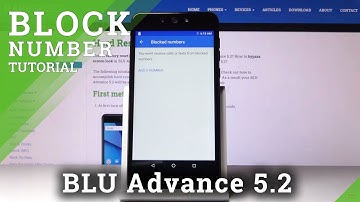 How to Block Number in BLU Advance 5.2 – Create Blacklist