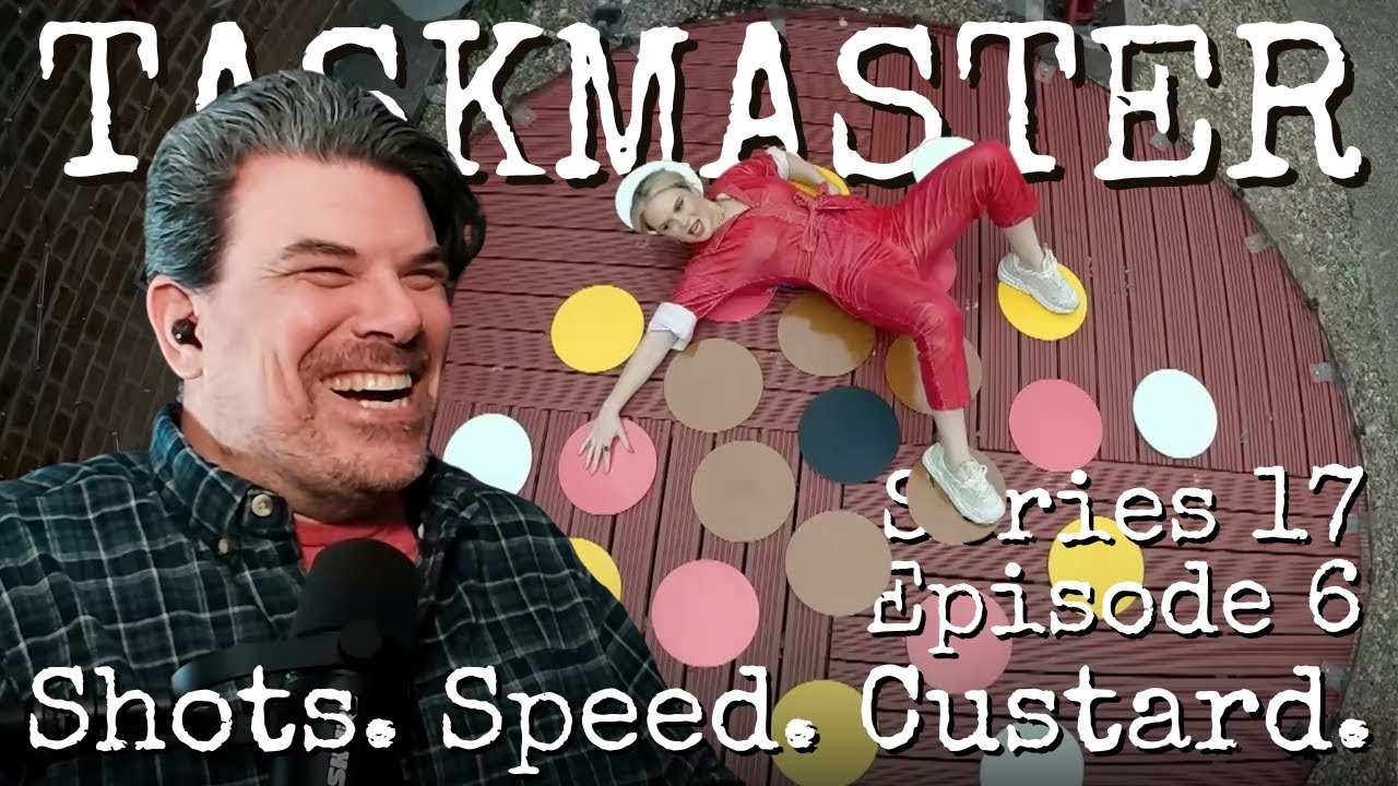 It's all about fine margins.  TASKMASTER Series 17 Episode 6 Reaction - 