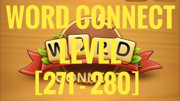 word connect 2021 level 271 , 272 , 273 , 274 , 275 , 276 , 277 , 278 , 279 , 280 #TKG #wordconnect