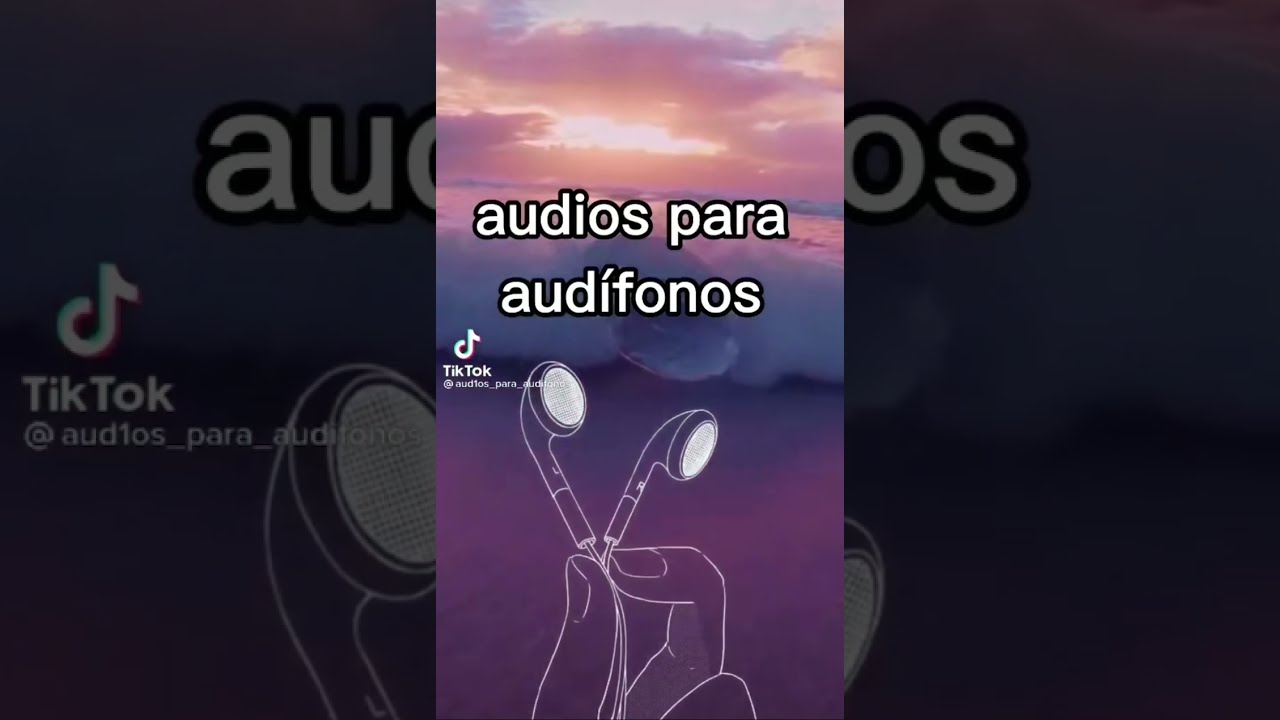 ❤️Audios para Audifonos❤️