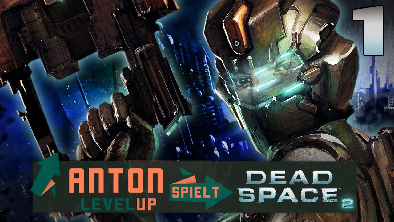 Dead Space 2 Hardcore Mode  | Episode 1| LevelUp | iSTUFF@home