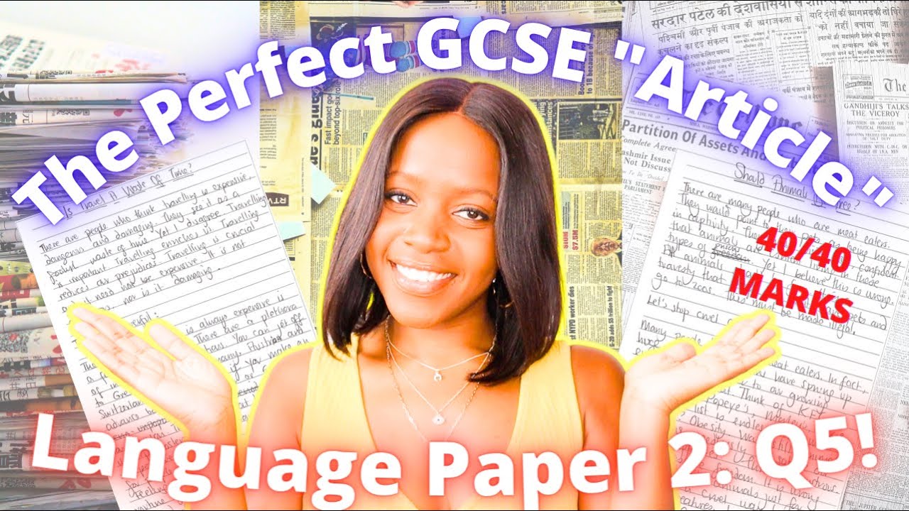How To Write The Perfect GCSE “Article” In 7 Steps! | English Language Paper 2: Question 5 Revision