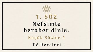 1- Küçük Sözler 1. Söz, 1. Ders Tv