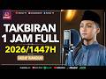 TAKBIRAN IDUL FITRI 1 JAM NONSTOP 2026 1447H TAKBIR HARI RAYA MERDU DI MASJID RAMADHAN ARAYA TAKBIRAN IDUL FITRI 1 JAM NONSTOP 2026 1447H TAKBIR HARI RAYA MERDU DI MASJID RAMADHAN ARAYA