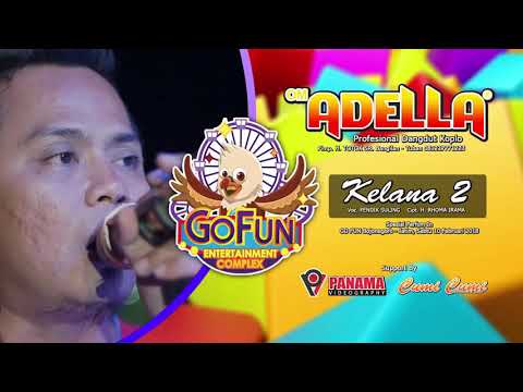 ADELLA KELANA 2