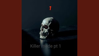 Killer Mode, Pt. 1