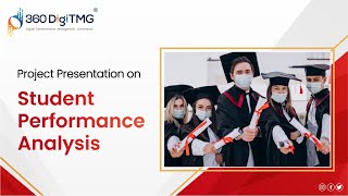 Student Performance Analysis | Project Presentation | Data Science | 360DigiTMG