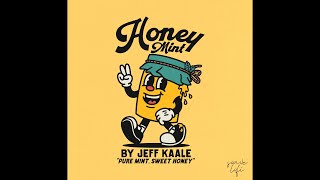 Jeff Kaale - Honey Mint