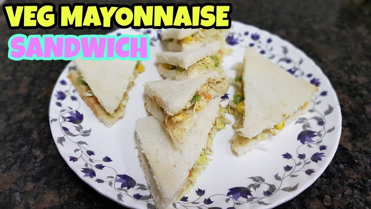 VEG MAYONNAISE SANDWICH (EGGLESS MAYO) YouTube