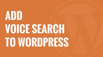 How to Add Voice Search Capability to your WordPress