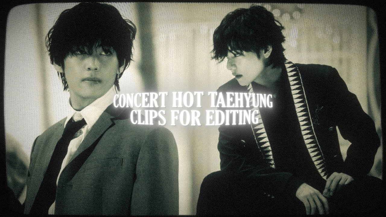 concert hot taehyung clips for editing hd (kimyonces)