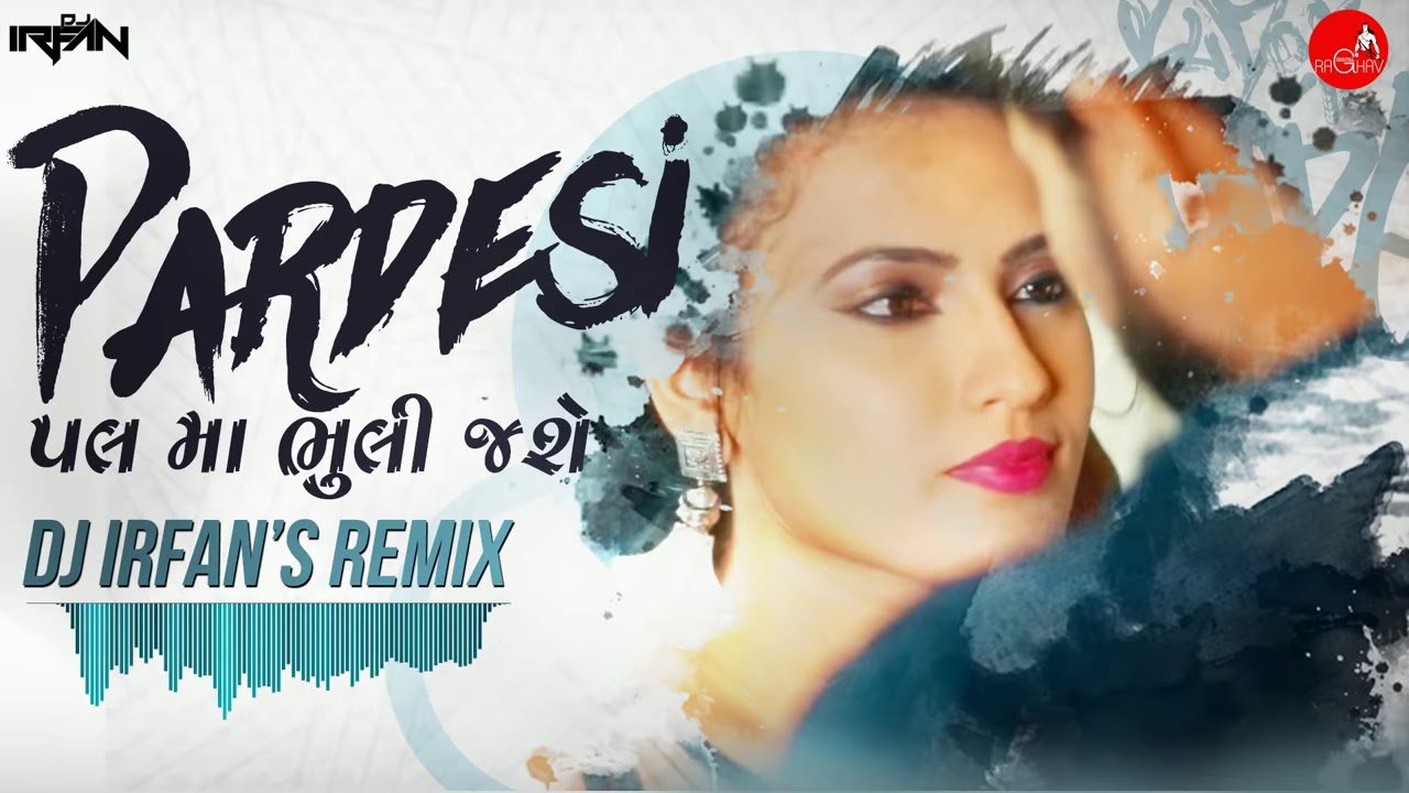 Pardesi Pal Ma Bhuli Jase    Nitin Barot    Dj Irfans Remix    Mp3 Link In Description