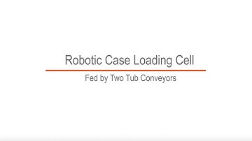 Flexicell - Robotic Case Loading with Tub Conveyors