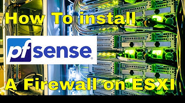 Cyber Security for Home and Small Business Project: How to Setup A PFsense Firewall On ESXI