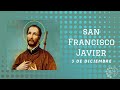 Santo del día: San Francisco Javier