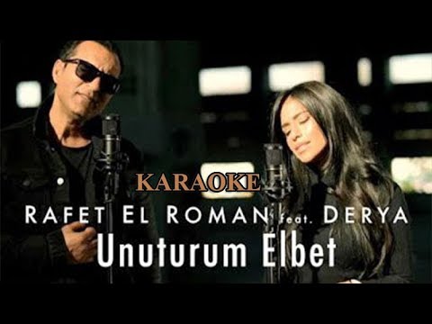 Rafet El Roman Feat Derya Unuturum Elbet Karaoke