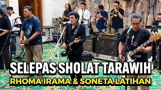 RHOMA IRAMA & SONETA GROUP PRACTICE AFTER TARAWIH PRAYERS || STUDIO SONETA RECORD